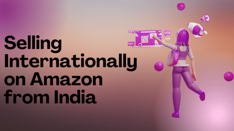Selling Internationally on Amazon from India